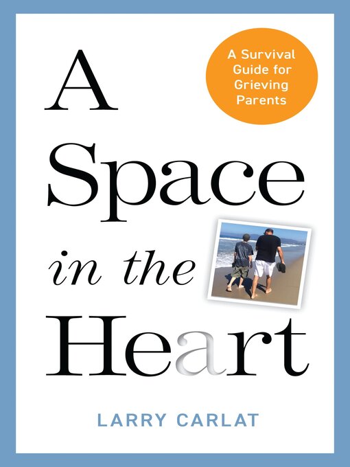 Title details for A Space in the Heart by Larry Carlat - Available